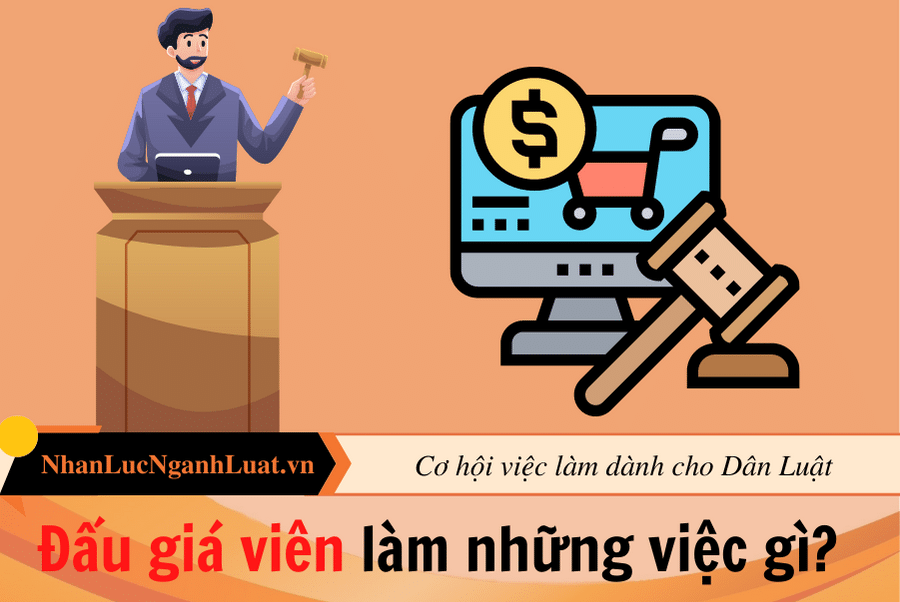 Đấu giá viên làm những việc gì?